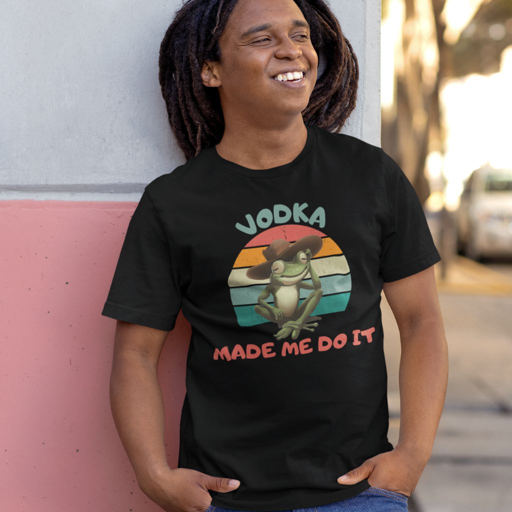 VODKA MADE ME DO IT - T-shirt unisexe