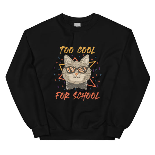 DEMASIADO COOL PARA LA ESCUELA - Sudadera unisex