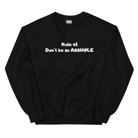 RULE #1 - Unisex Sweatshirt