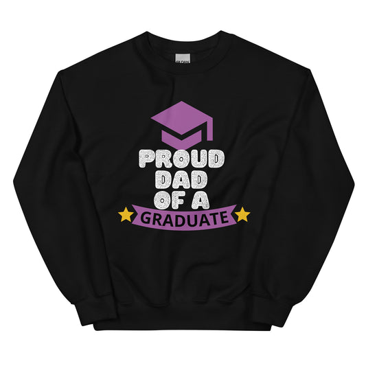 Prou Dad Of A Graduate - Unisex Sweatshirt