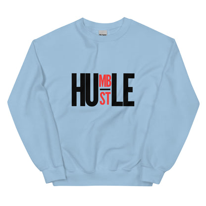 HUMBLE HUSTLE - Unisex Sweatshirt