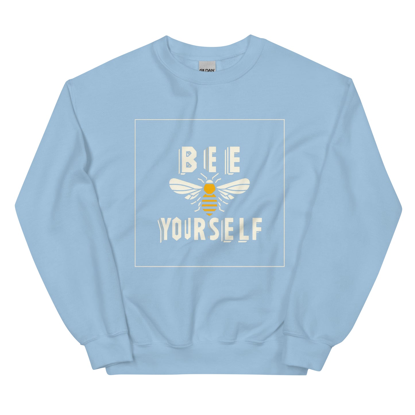 BEE YOURSELF - Unisex Sweatshirt