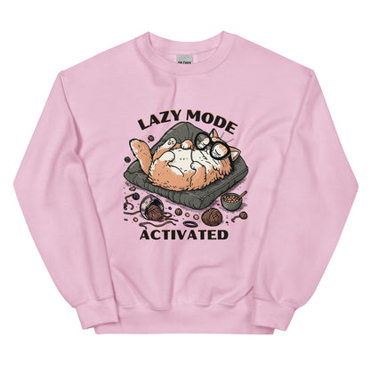 LAZY MODE ACTIVATED - Unisex Sweatshirt