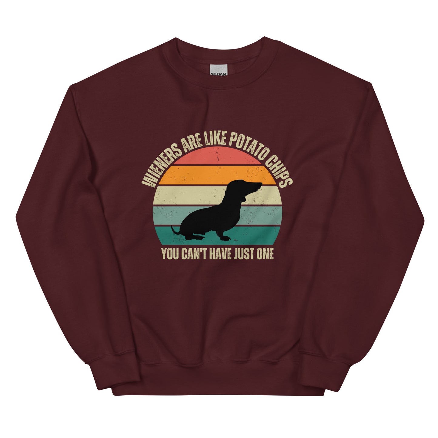 YOU CAN'T HAVE JUST ONE WIENER - Unisex Sweatshirt