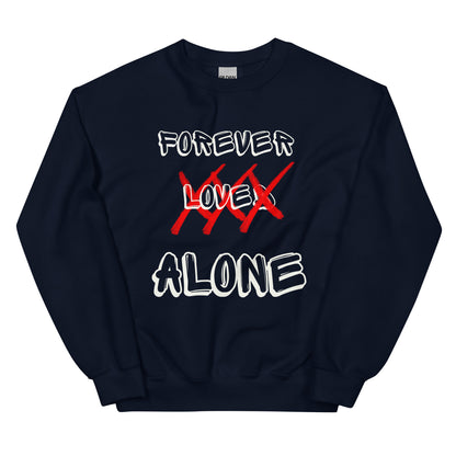 FOREVER LOVED - Unisex Sweatshirt