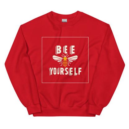 BEE YOURSELF - Unisex Sweatshirt