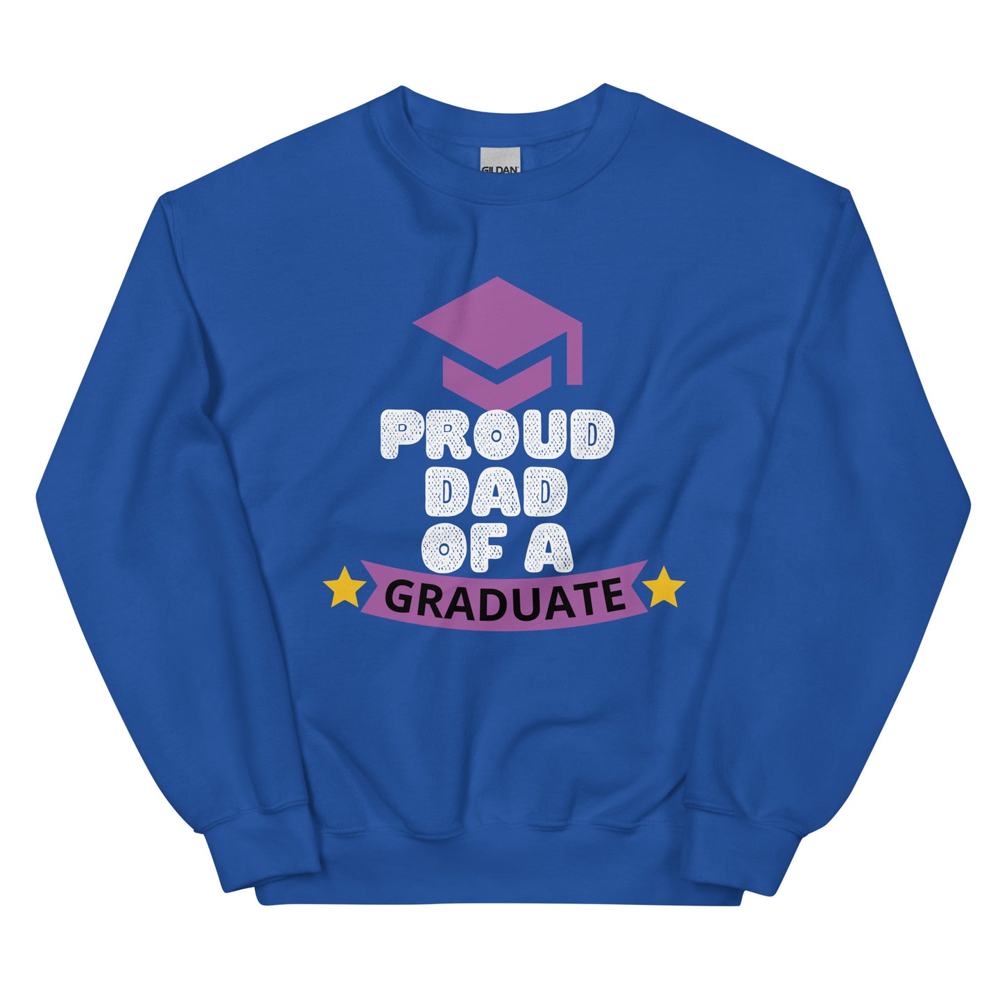 Prou Dad Of A Graduate - Unisex Sweatshirt