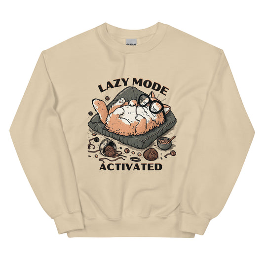 LAZY MODE ACTIVATED - Unisex Sweatshirt