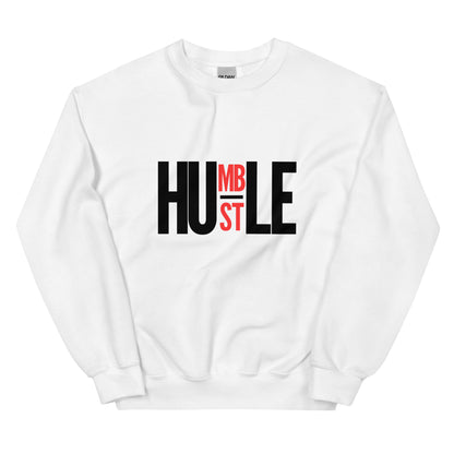 HUMBLE HUSTLE - Unisex Sweatshirt