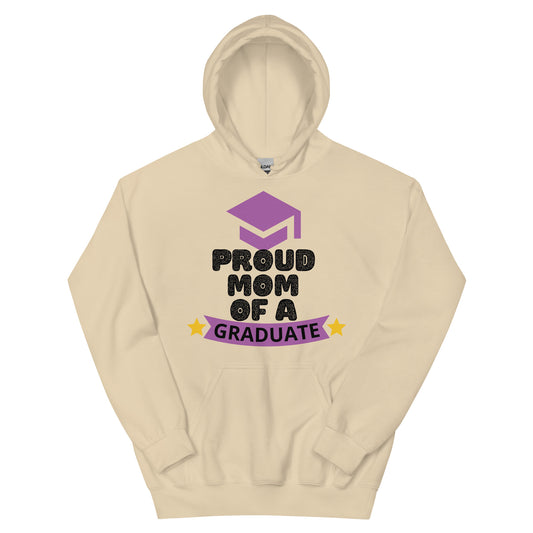 PROUD MOM OF A GRADUATE - Unisex Hoodie