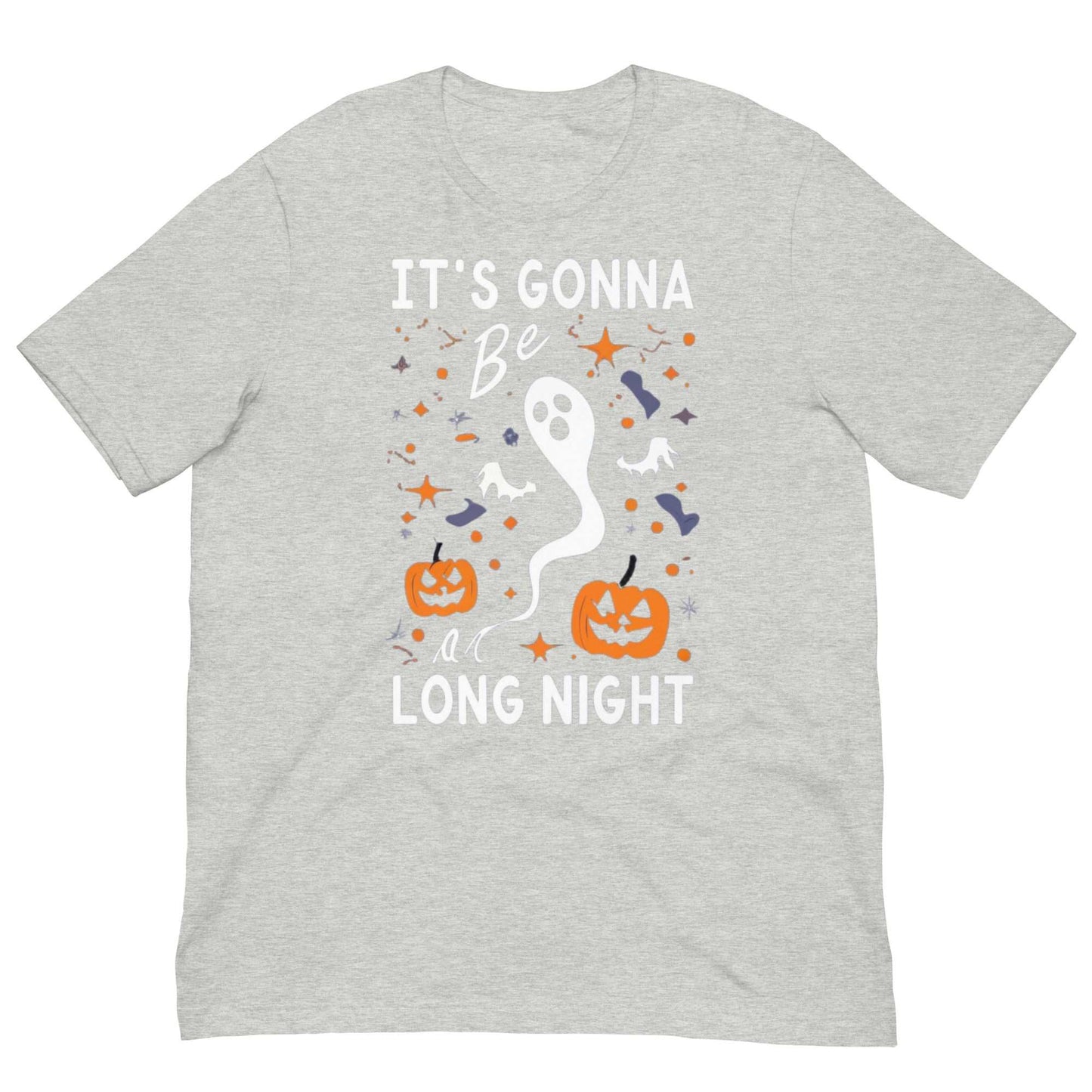 IT'S GONNA BE A LONG NIGHT - Unisex t-shirt