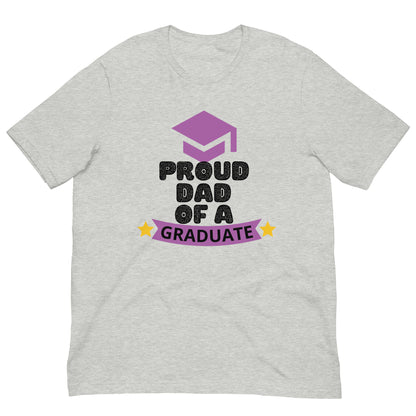 Proud Dad Of A Graduate - Unisex t-shirt