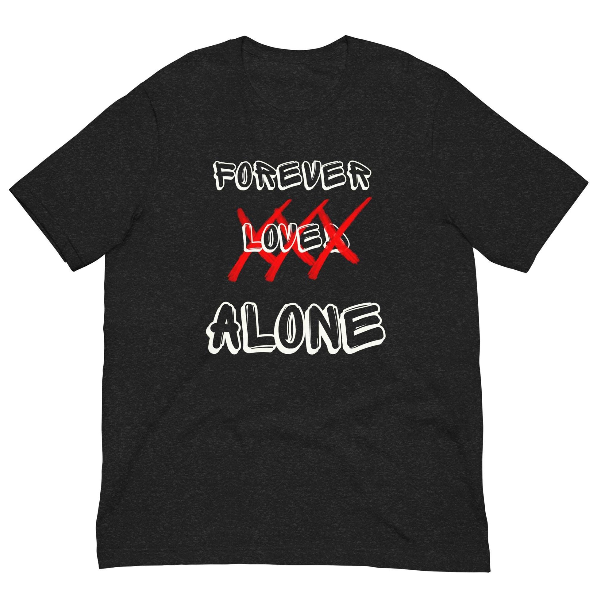 FOREVER LOVED - Unisex t-shirt