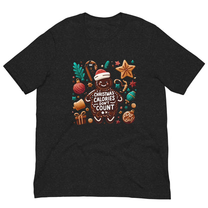 CHRISTMAS CALORIES DON'T COUNT - Unisex t-shirt