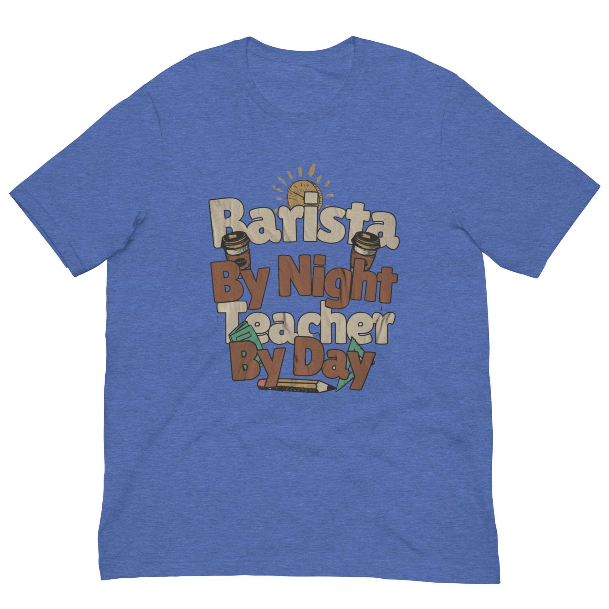 BARISTA BY NIGHT TEACHER BY DAY - Unisex t-shirt