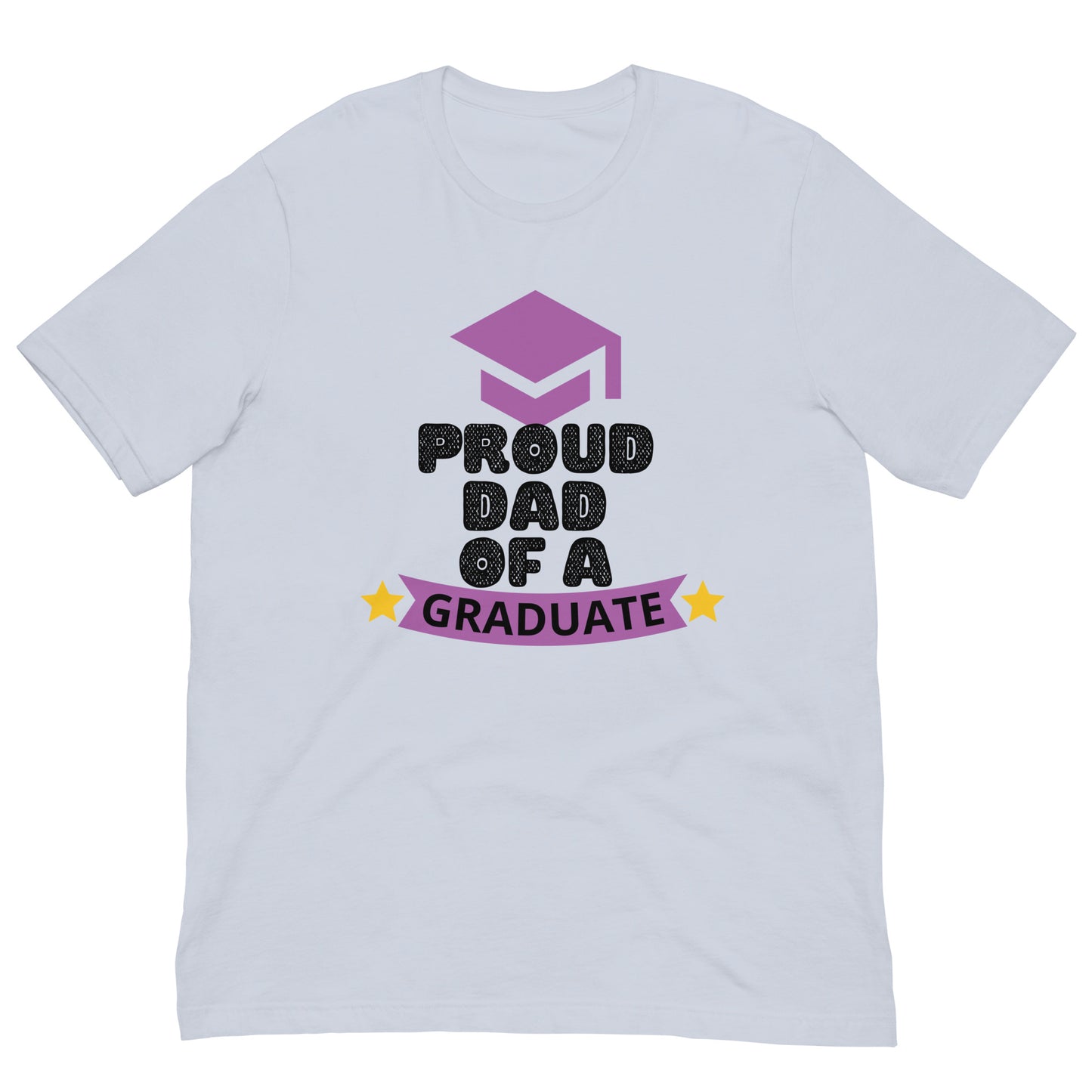 Proud Dad Of A Graduate - Unisex t-shirt