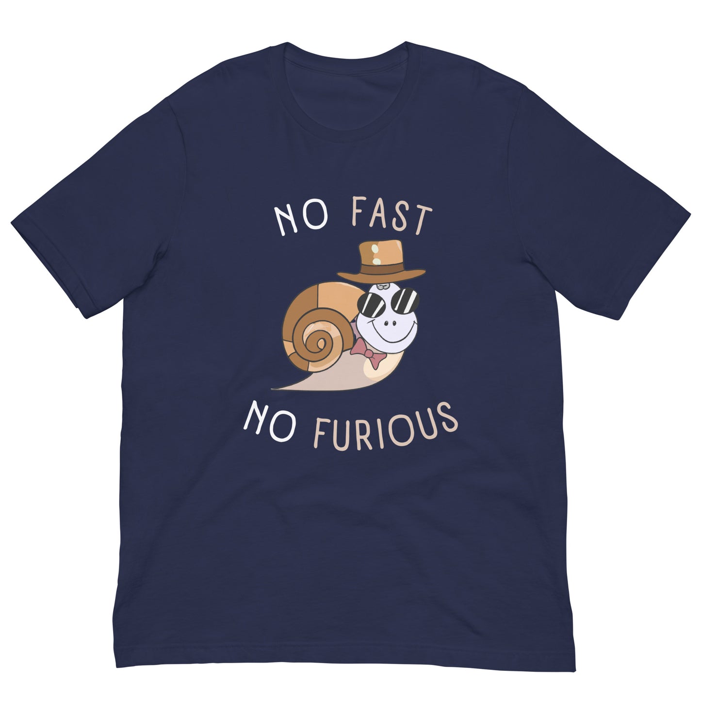 NO FAST NO FURIOUS - Unisex t-shirt
