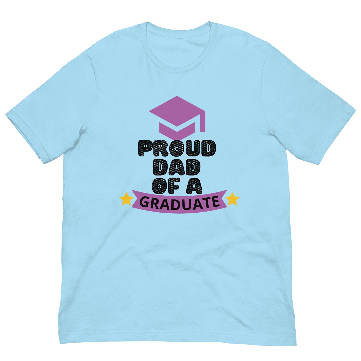 Proud Dad Of A Graduate - Unisex t-shirt