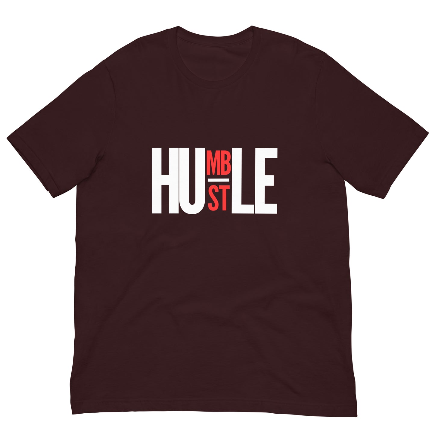 HUMBLE HUSTLE - Unisex t-shirt