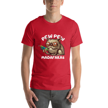 PEW PEW MADAFAKAS - Unisex t-shirt